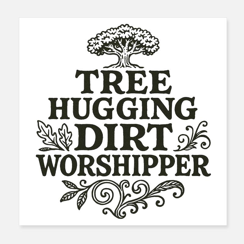 Baumumarmender Schmutzanbeter T-Shirt Poster 20x20 cm