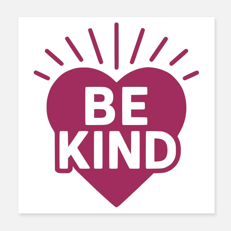Herz mit Be Kind Botschaft Poster 20x20 cm