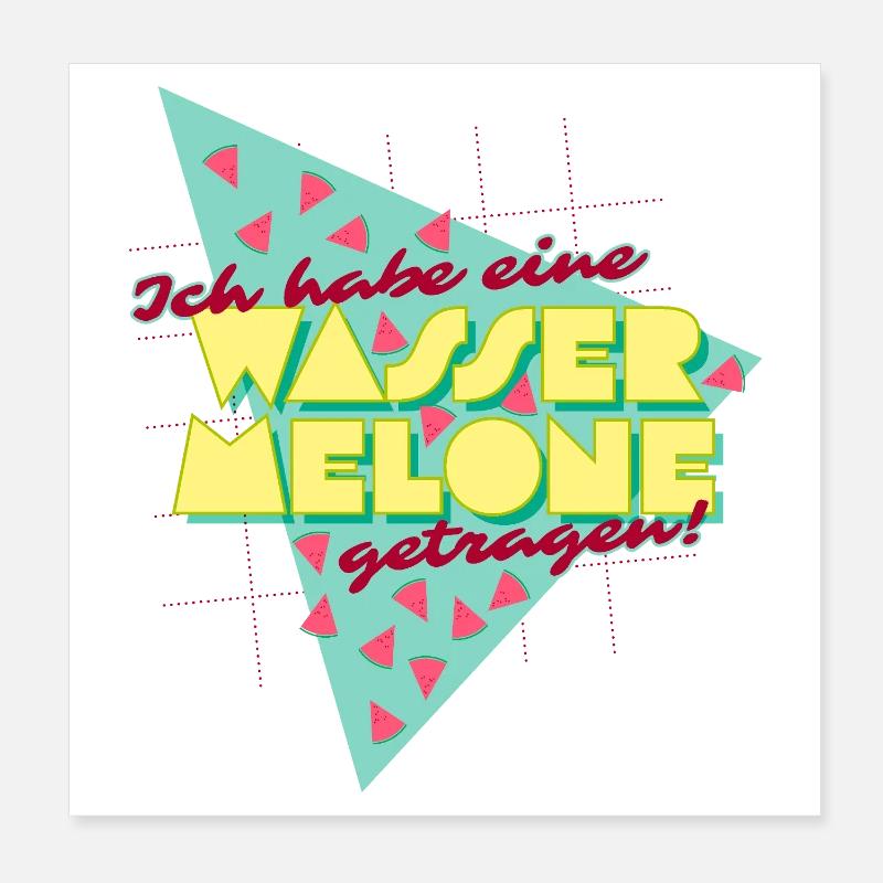 80s Dancing: Ich habe eine Wassermelone getragen Poster 20x20 cm