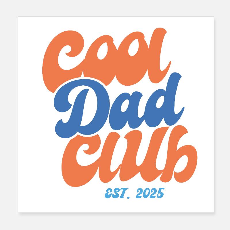 Cool Dad Club 2025 - Geschenkidee Poster 20x20 cm