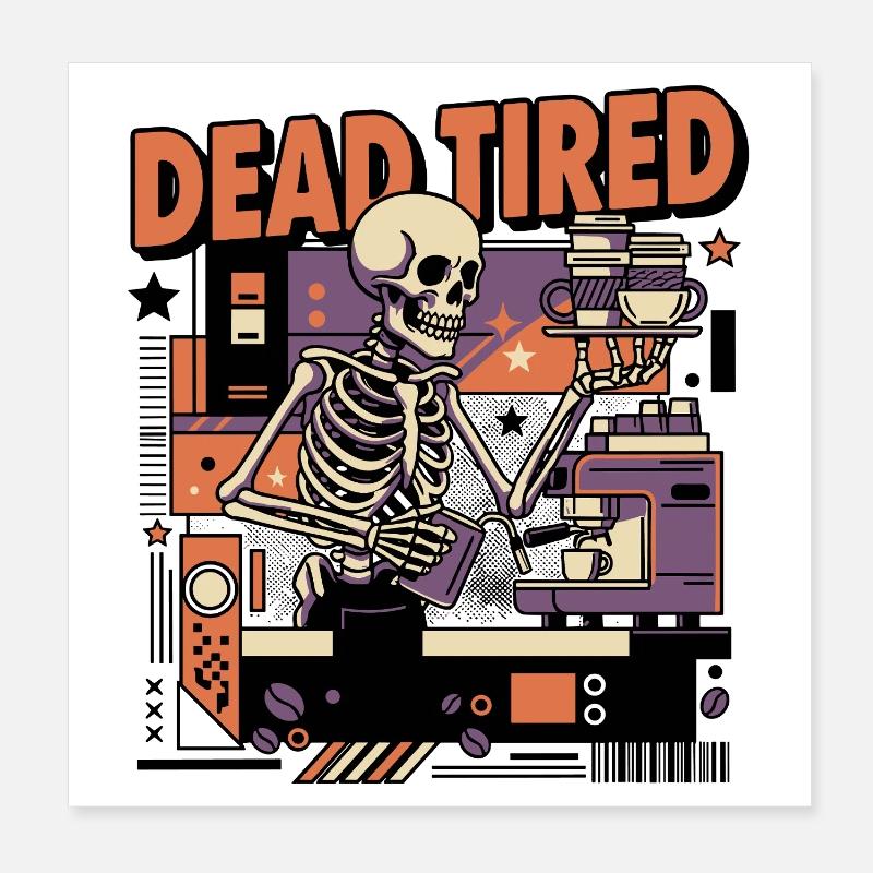 Totmüdes Kaffee-Skelett Küchen-Setting Poster 20x20 cm