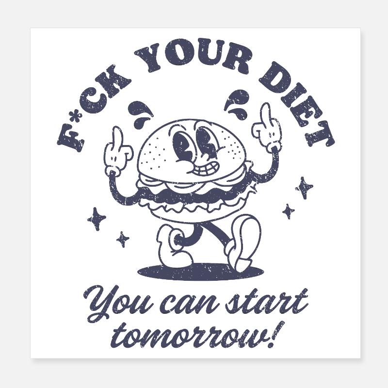 F*ck Your Diet Poster 8" x 8" (20x20 cm)