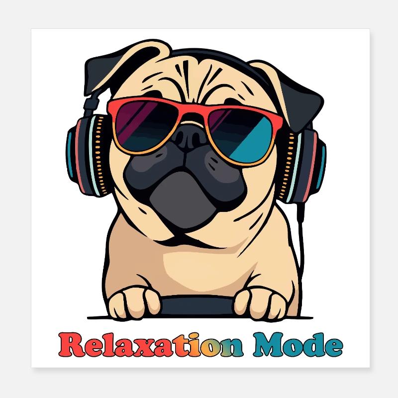 Relaxation Pug DJ Mode Poster 8" x 8" (20x20 cm)