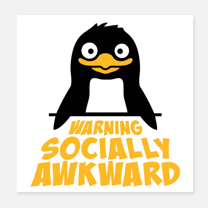 Pinguin Warning Socially Awkward Lustig Unbeholfen Poster 20x20 cm