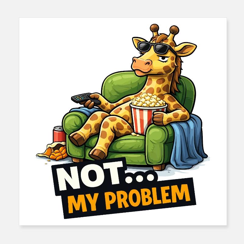 Not My Problem Giraffe Canapé Meme Poster 20 x 20 cm