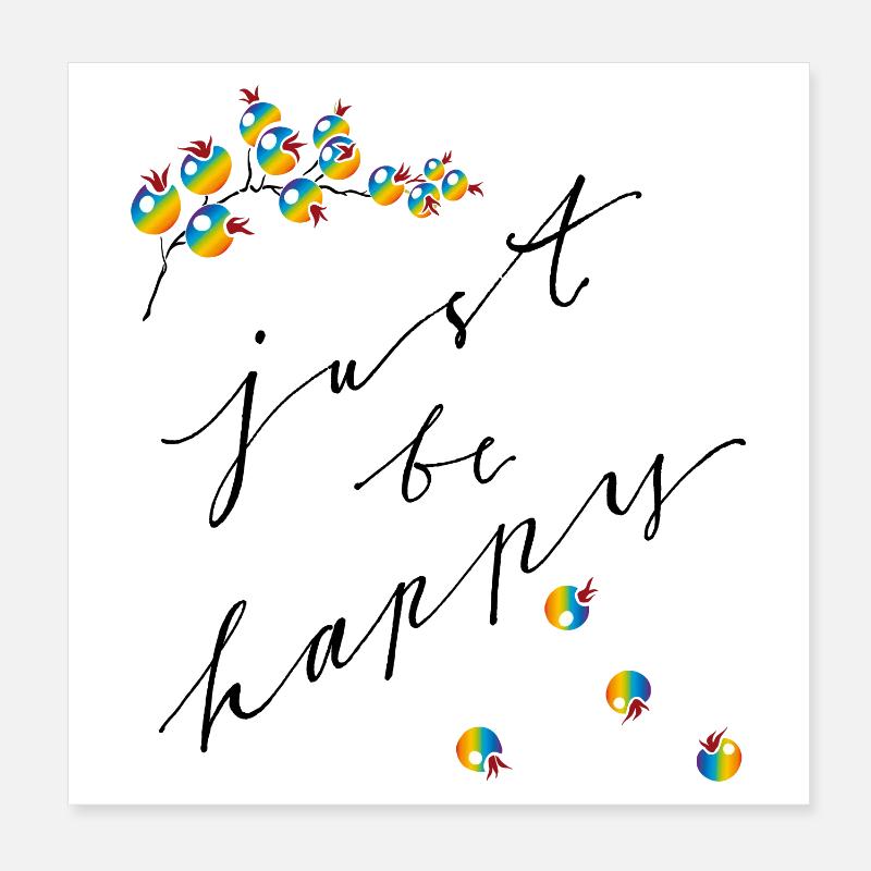 just be happy Poster 20x20 cm
