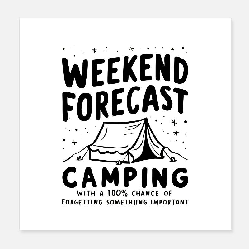 Weekend Camping Forecast Poster 8" x 8" (20x20 cm)