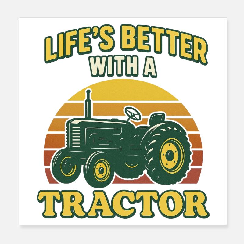 Life is better with a Tractor Poster 20x20 cm