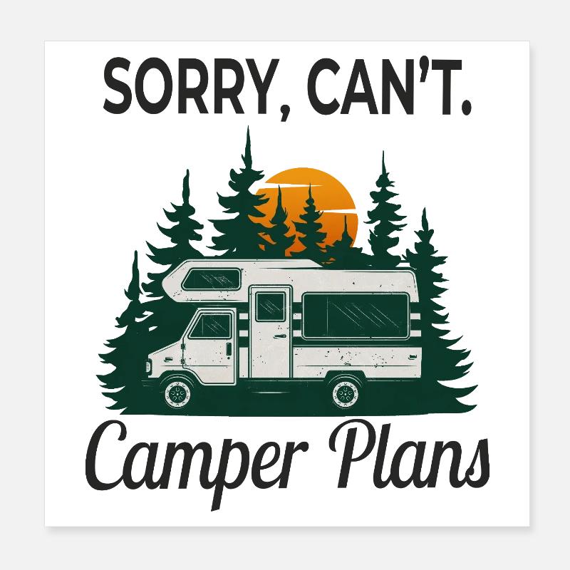 Sorry, Can’t. Camper Plans – Retro Camping Design Poster 20x20 cm
