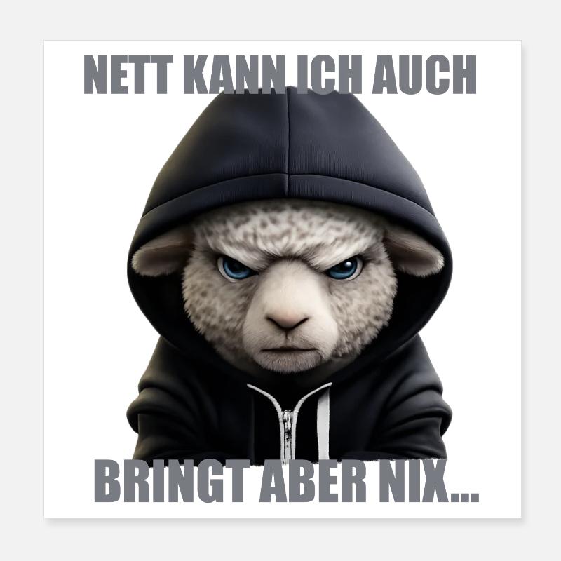 Nett kann ich auch – Bring nix Poster 20x20 cm