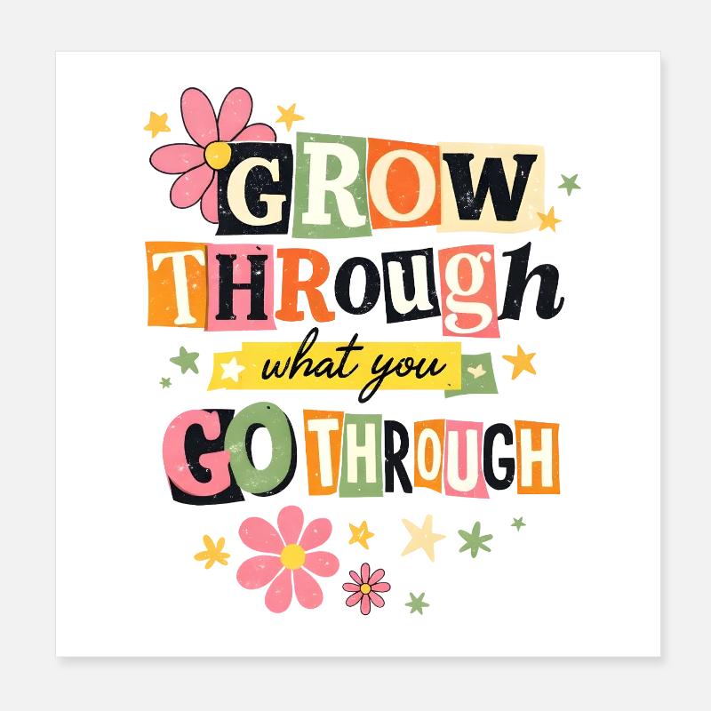 Wachse durch das, was du durchgehst Motivation Poster 20x20 cm