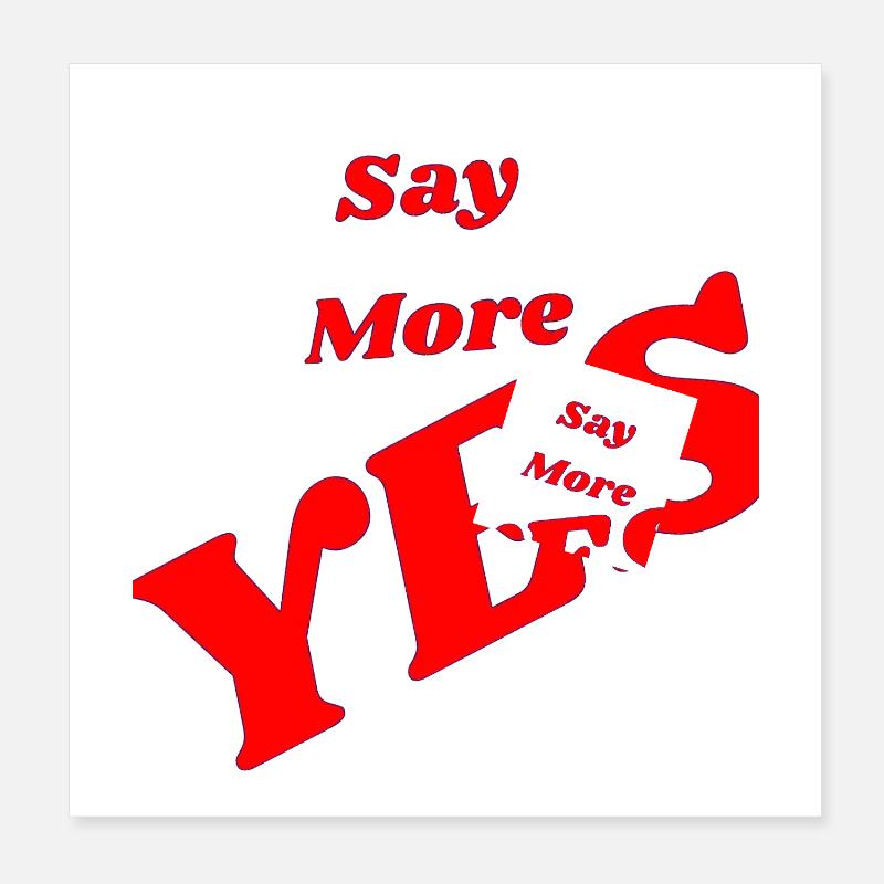 Say more YES typography in red Poster 8" x 8" (20x20 cm)
