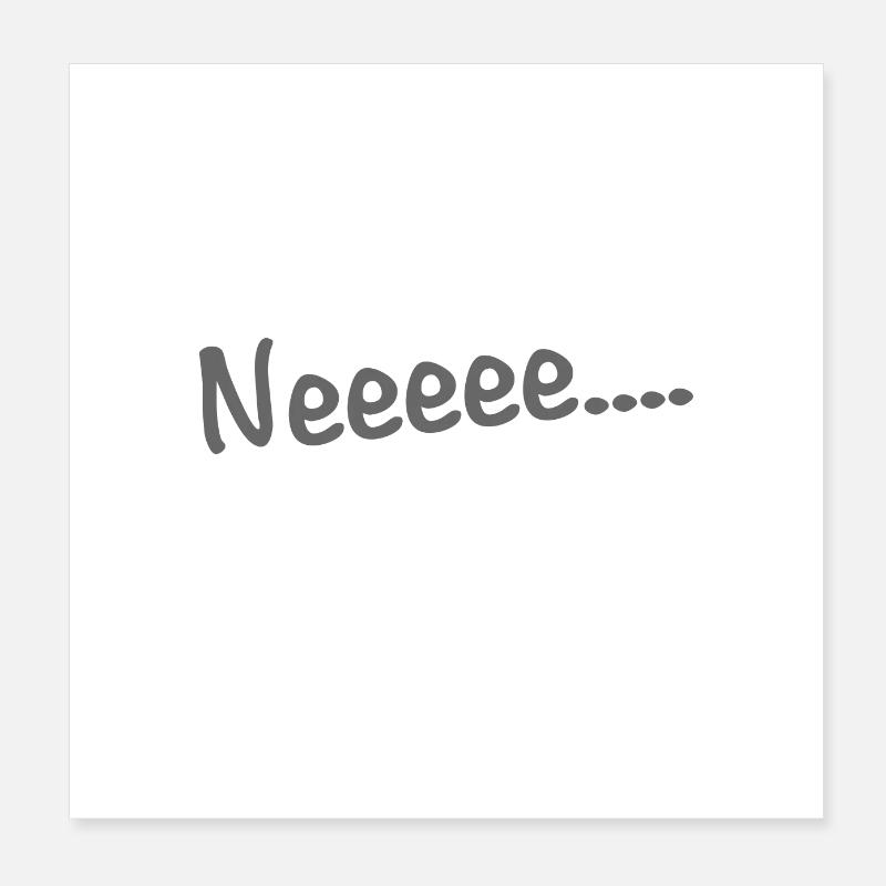 Neeeee.... Poster 20x20 cm