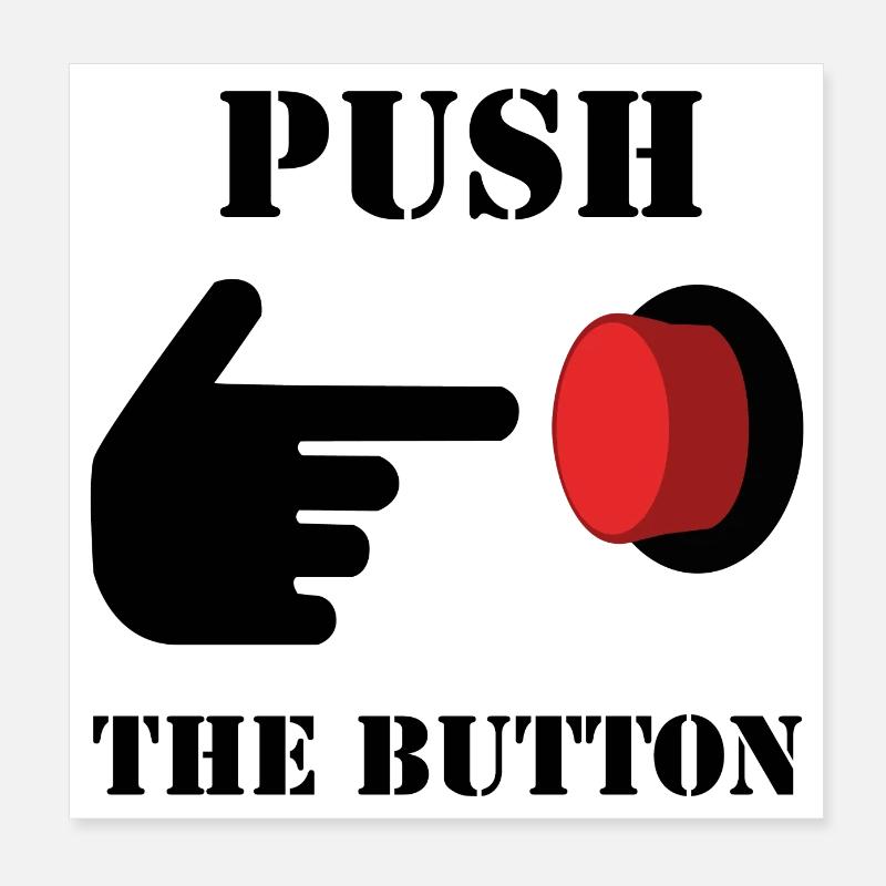 PUSH THE RED BUTTON (poster) Poster 8" x 8" (20x20 cm)