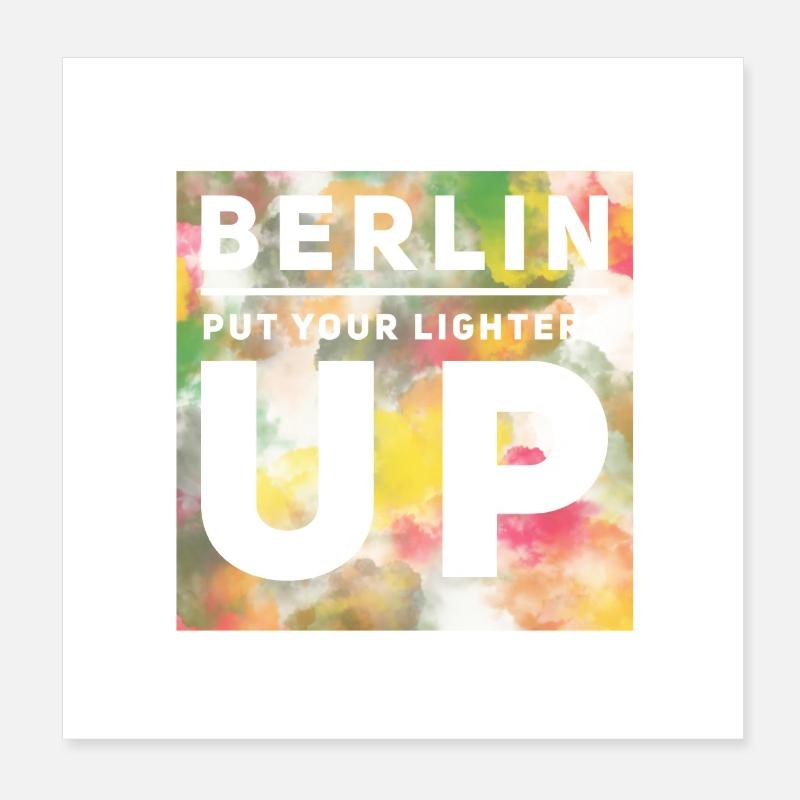 Berlin put your lighters up Poster 8" x 8" (20x20 cm)