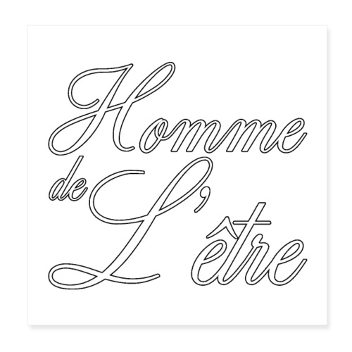 HOMME DE L'ÊTRE - Poster 20 x 20 cm