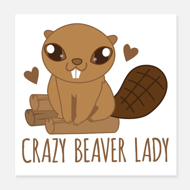 Dame castor folle avec uber mignon BEAVER Poster 20 x 20 cm