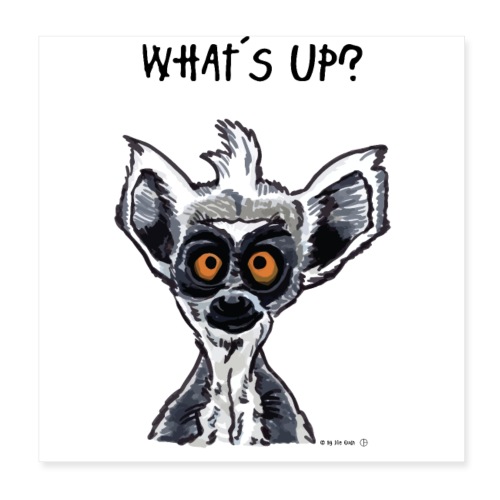 What´s up - Poster 20x20 cm