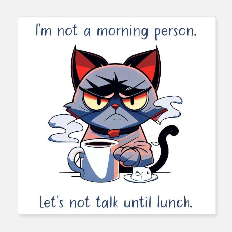 Pas un chat du café du matin qui dit Poster 20 x 20 cm