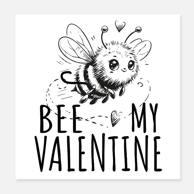 bee my valentine valentinstag spruch liebe biene Poster 20x20 cm
