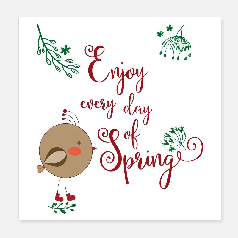 Profitez de chaque jour du printemps Poster 20 x 20 cm