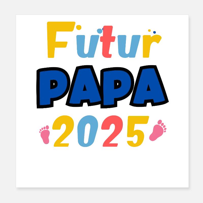 future dad 2025 Poster 8" x 8" (20x20 cm)