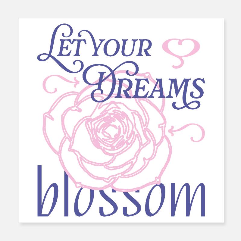 Blossom Your Dreams Poster 20x20 cm