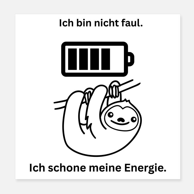 Ich bin nicht faul Poster 20x20 cm