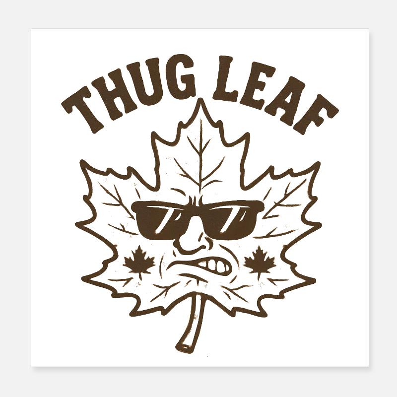 Thug Leaf Happy Fall Ernte Herbst Liebhaber Wortsp Poster 20x20 cm