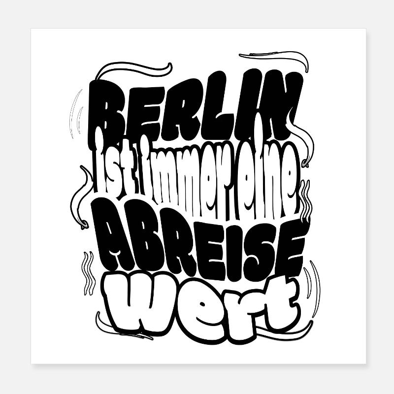 Berlin ist immer eine Ab-Reise wert Poster 20x20 cm