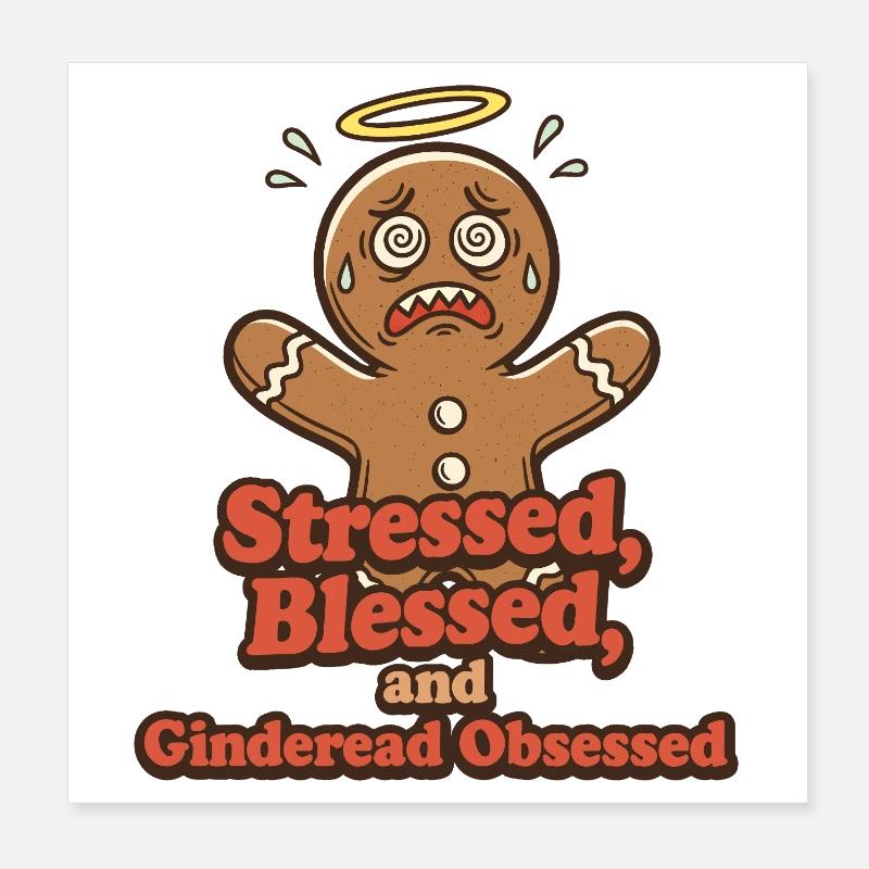 Gestresst Gesegnet Und Lebkuchenliebhaber Poster 20x20 cm