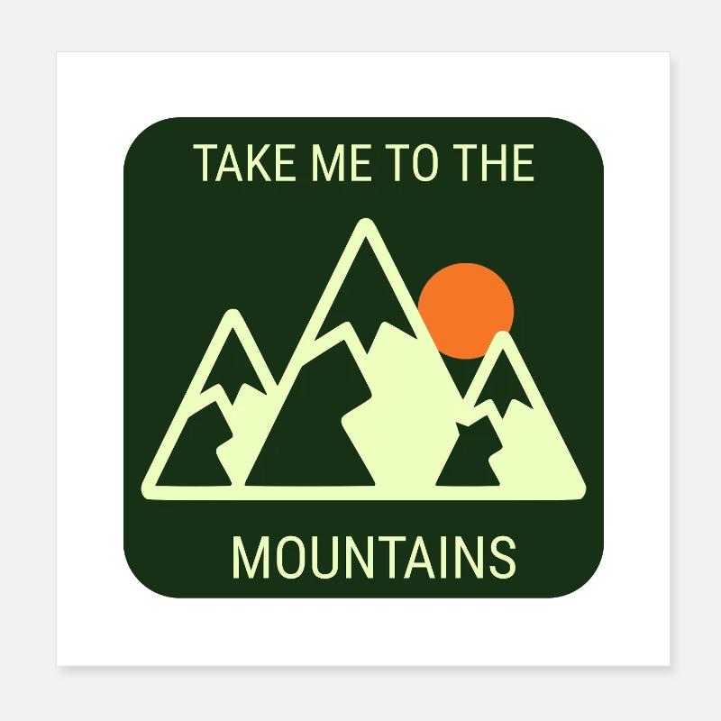 Emmène-moi à la montagne - Version plaine Poster 20 x 20 cm