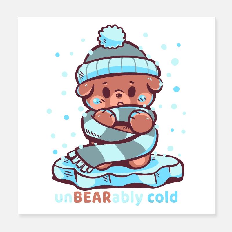 Unbearably Cold Poster 8" x 8" (20x20 cm)