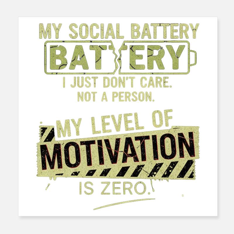 Soziale Batterie ohne Motivation Poster 20x20 cm
