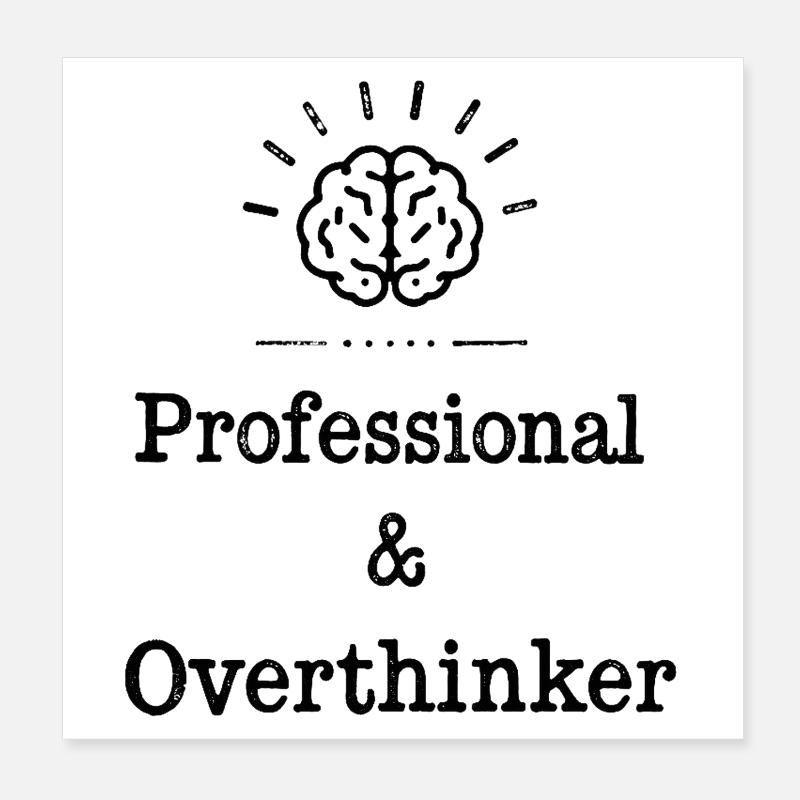 Professional Overthinker Brain Graphic Poster 8" x 8" (20x20 cm)