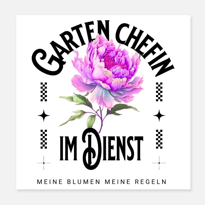Die Gartenchefin - Deine Blumen, deine Regeln Poster 20x20 cm