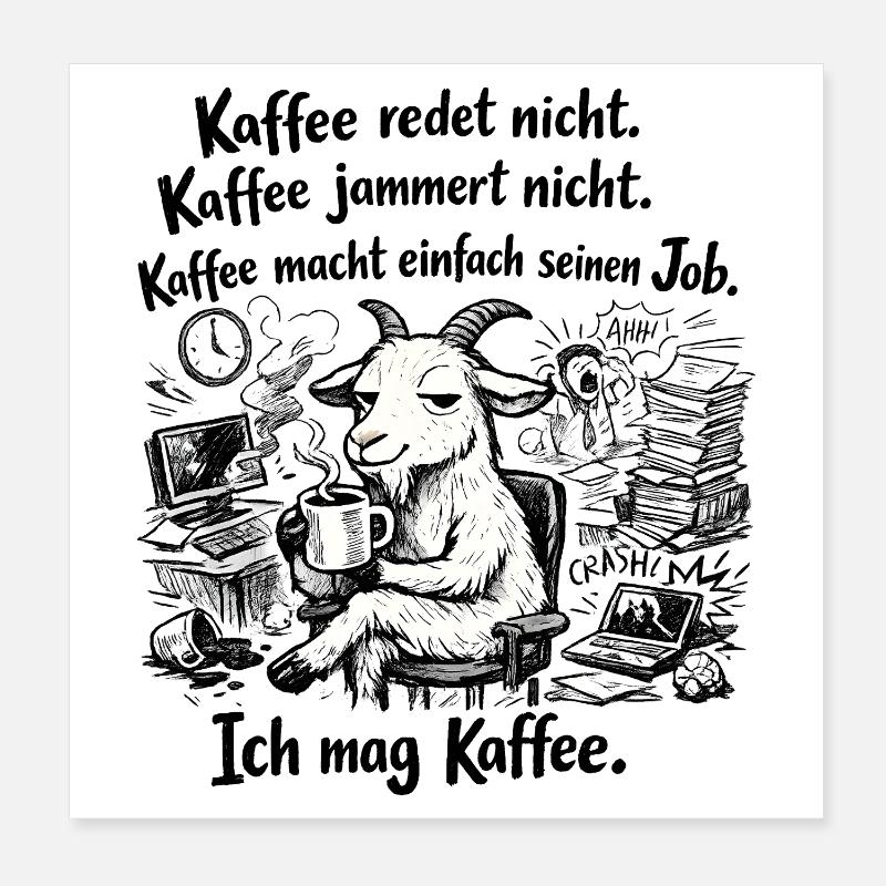 Kaffee redet nicht lustiger Kaffee Spruch Poster 20x20 cm