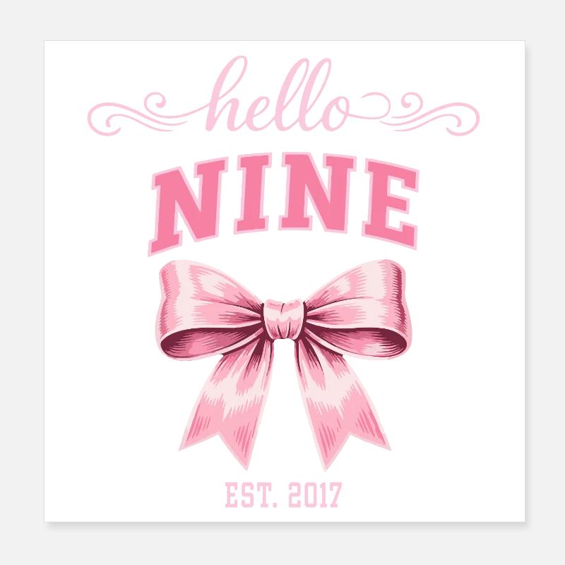 Hello Nine 9 Jahre alt ist Geburtstagsknoten 2017 Poster 20x20 cm
