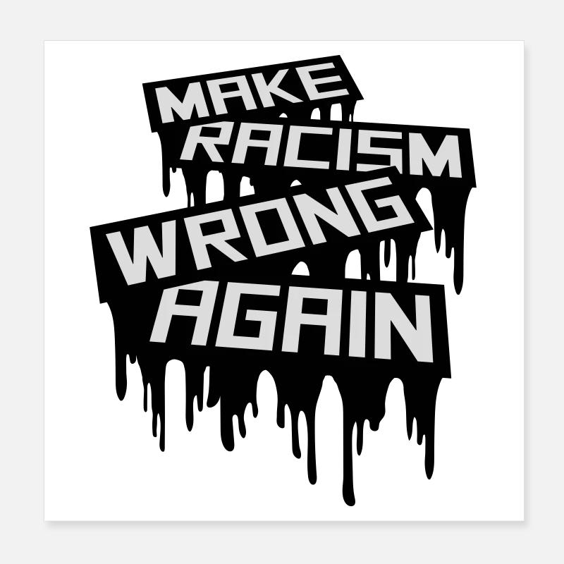 make racism wrong again Poster 20x20 cm