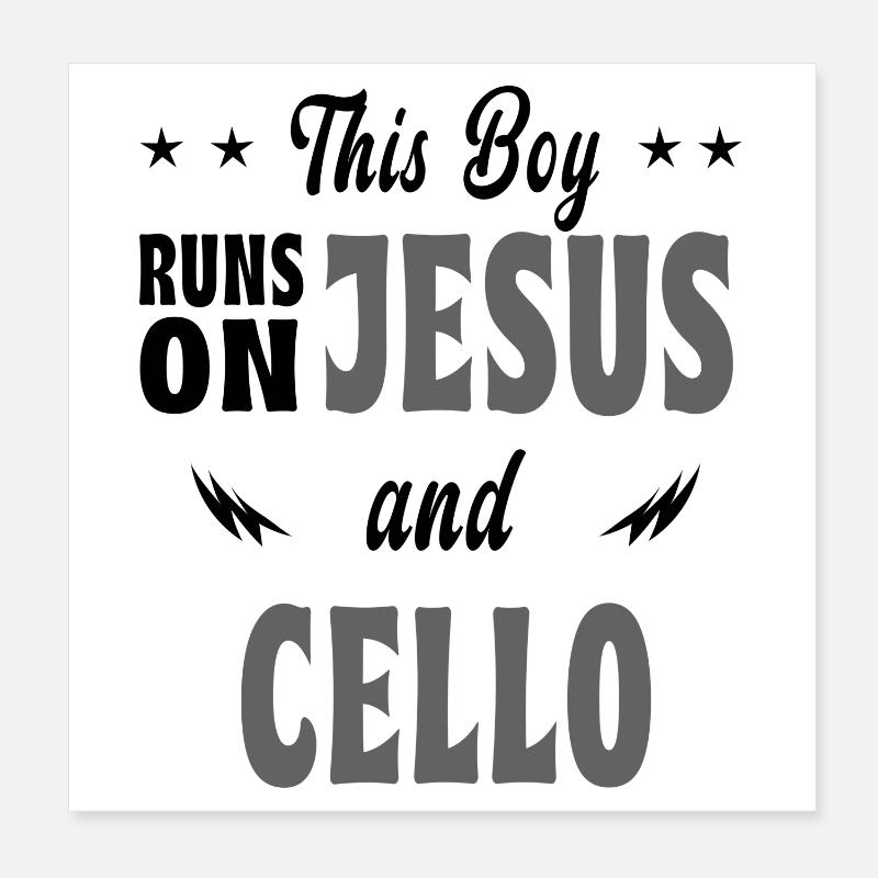 This boy runs on Jesus and cello Poster 8" x 8" (20x20 cm)