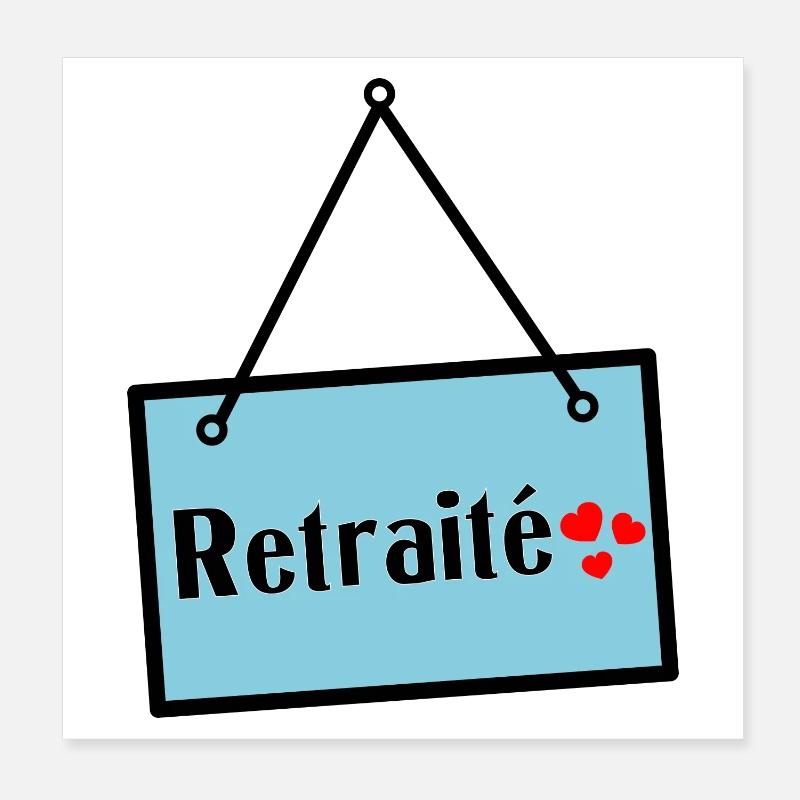 RETRAITE. RETRAITE. RETRAITEE Poster 20 x 20 cm