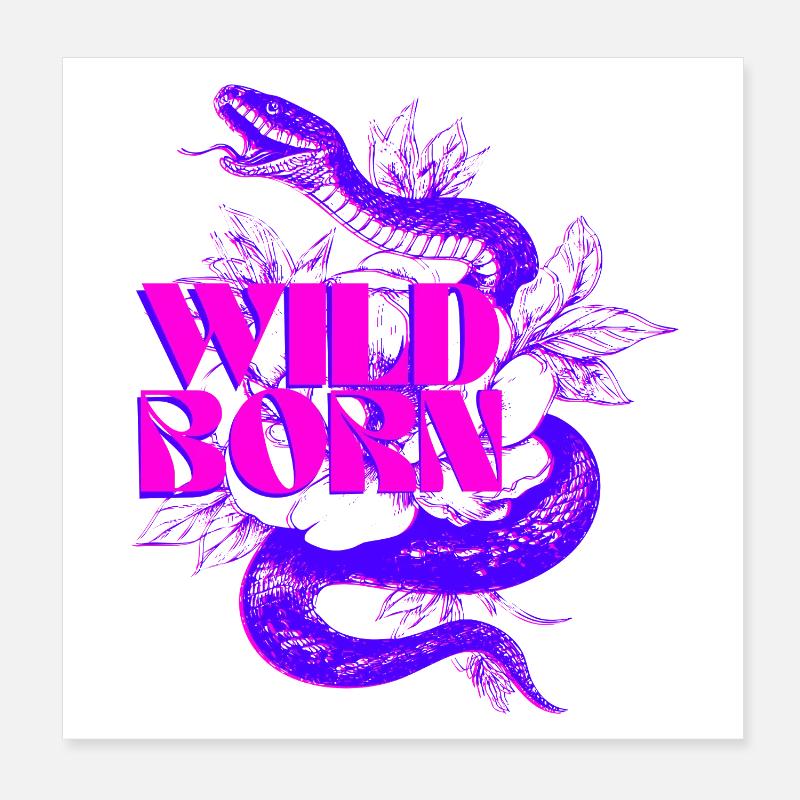 Wild Born Neon Snake with Bold Text Poster 8" x 8" (20x20 cm)