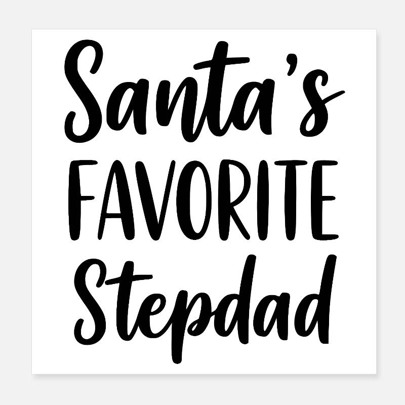 Santa's Favorite Stepdad Poster 20x20 cm