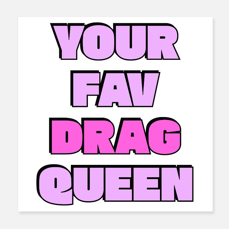 Ta drag queen préférée Poster 20 x 20 cm