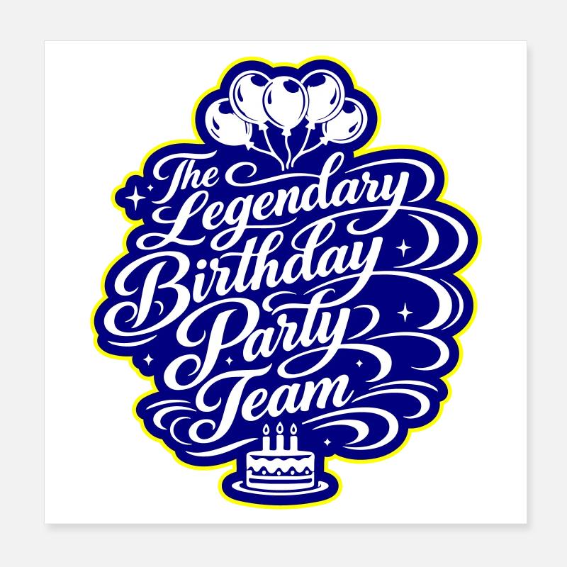 Geburtstag Party Team Spruch Poster 20x20 cm