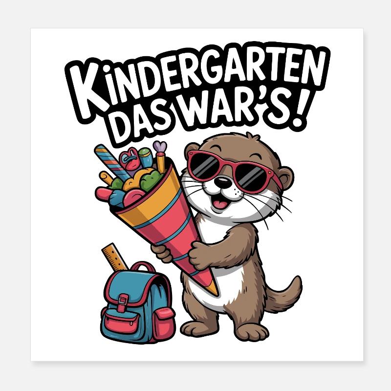KINDERGARTEN DAS WAR'S! Jetzt Schulkind! Poster 20x20 cm