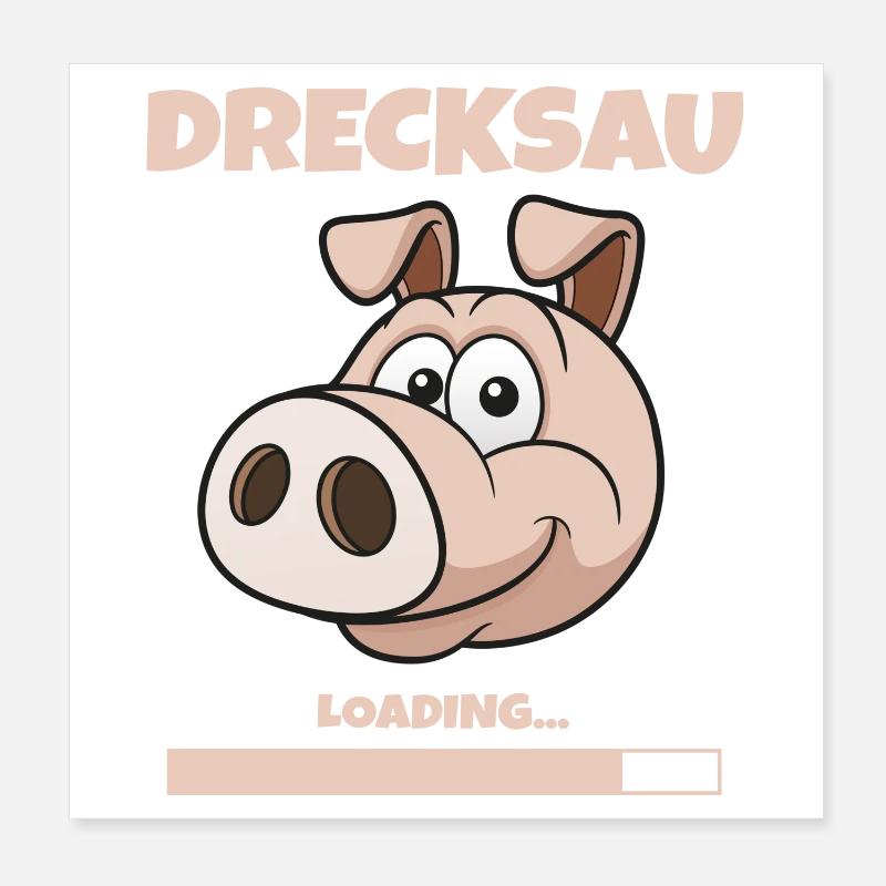 DRECKSAU - LOADING Poster 20x20 cm