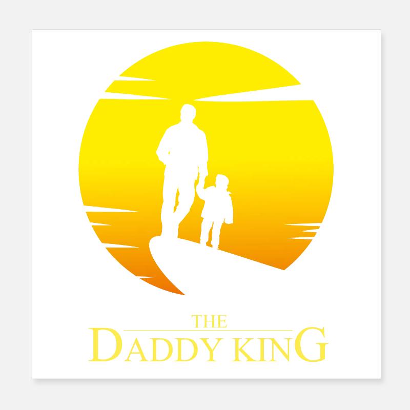 The Daddy King - Daddy Parodie Humor Poster 20x20 cm