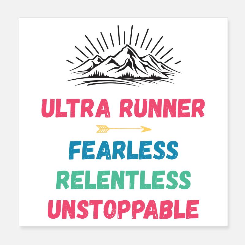 Ultra Runner - Intrépide. Implacable. Imparable. Poster 20 x 20 cm