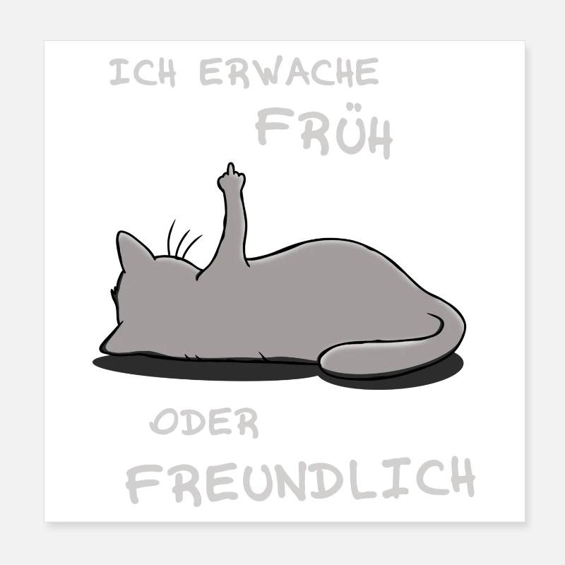 Ich erwache früh oder freundlich Poster 20x20 cm